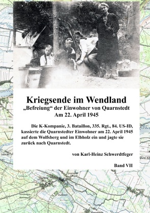 Kriegsende im Wendland von Schwerdtfeger,  Karl-Heinz