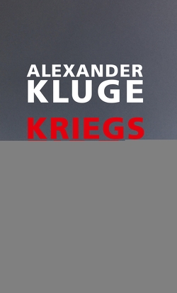 Kriegsfibel 2023 von Kluge,  Alexander