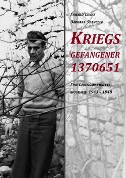 Kriegsgefangener 1370651 von Lenke,  Erhard, Spangler,  Barbara