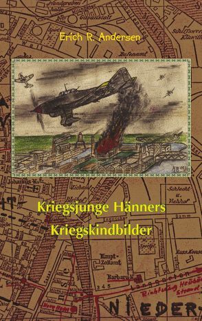 Kriegsjunge Hänners Kriegskindbilder von Andersen,  Erich R.