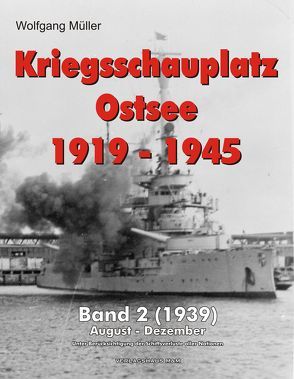 Kriegsschauplatz Ostsee 1919-1945 von Mueller,  Wolfgang
