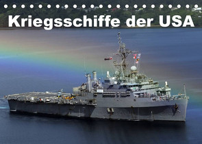 Kriegsschiffe der USA (Tischkalender 2023 DIN A5 quer) von Stanzer,  Elisabeth