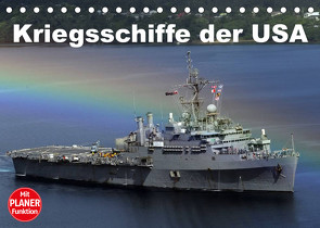 Kriegsschiffe der USA (Tischkalender 2023 DIN A5 quer) von Stanzer,  Elisabeth