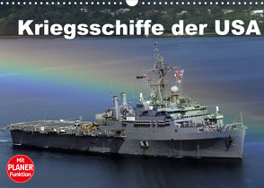 Kriegsschiffe der USA (Wandkalender 2022 DIN A3 quer) von Stanzer,  Elisabeth