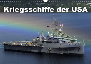 Kriegsschiffe der USA (Wandkalender 2023 DIN A3 quer) von Stanzer,  Elisabeth
