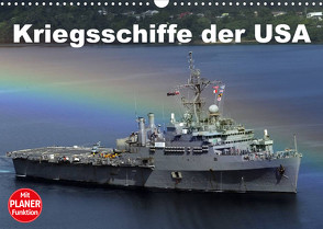Kriegsschiffe der USA (Wandkalender 2023 DIN A3 quer) von Stanzer,  Elisabeth