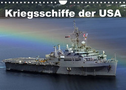 Kriegsschiffe der USA (Wandkalender 2023 DIN A4 quer) von Stanzer,  Elisabeth