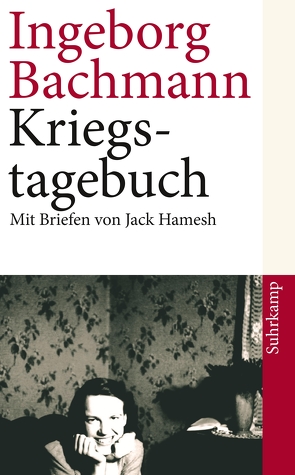 Kriegstagebuch von Bachmann,  Ingeborg, Hoeller,  Hans