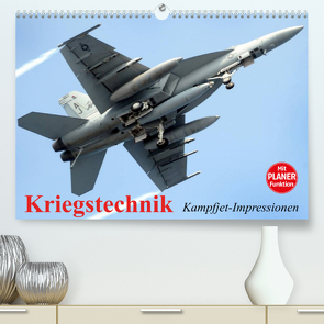 Kriegstechnik. Kampfjet-Impressionen (Premium, hochwertiger DIN A2 Wandkalender 2022, Kunstdruck in Hochglanz) von Stanzer,  Elisabeth