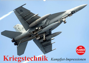 Kriegstechnik. Kampfjet-Impressionen (Wandkalender 2022 DIN A2 quer) von Stanzer,  Elisabeth