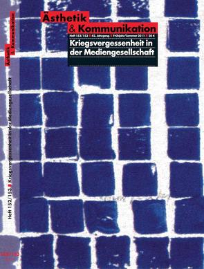 Kriegsvergessenheit in der Mediengesellschaft von Galling-Stiehler,  Andreas, Spreen,  Dierk