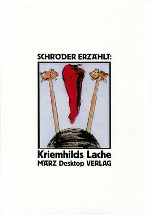 Kriemshilds Lache von Kalender,  Barbara, Schröder ,  Jörg