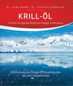 Krill-Öl von Burri,  Lena, Calder,  Philip C., Siebrecht,  Stefan