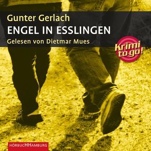 Krimi to go: Engel in Esslingen von Gerlach,  Gunter, Mues,  Dietmar