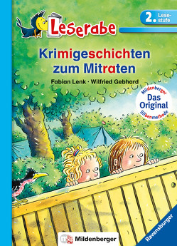 Krimigeschichten zum Mitraten – Leserabe 2. Klasse – Erstlesebuch für Kinder ab 7 Jahren von Gebhard,  Wilfried, Lenk,  Fabian