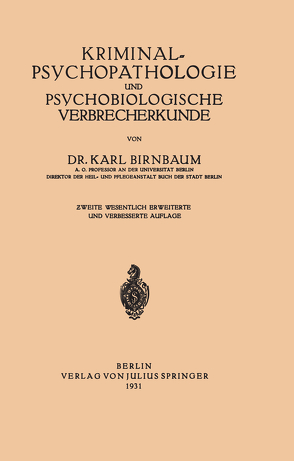 Kriminal≈Psychopathologie und Psychobiologische Verbrecherkunde von Birnbaum,  NA