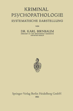 Kriminal-Psychopathologie von Birnbaum,  Karl