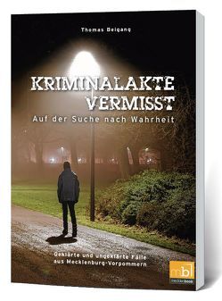 Kriminalakte Vermisst von Beigang,  Thomas