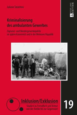 Kriminalisierung des ambulanten Gewerbes von Tatarinov,  Juliane