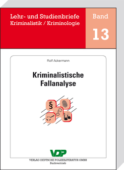 Kriminalistische Fallanalyse von Ackermann,  Rolf, Clages,  Horst, Neidhardt,  Klaus