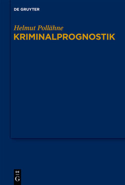 Kriminalprognostik von Pollähne,  Helmut