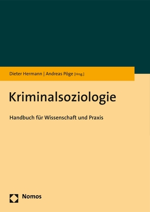 Kriminalsoziologie von Hermann,  Dieter, Pöge,  Andreas