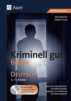 Kriminell gut hören Deutsch 5-7 von Gnad,  Stefan, Reichel,  Felix
