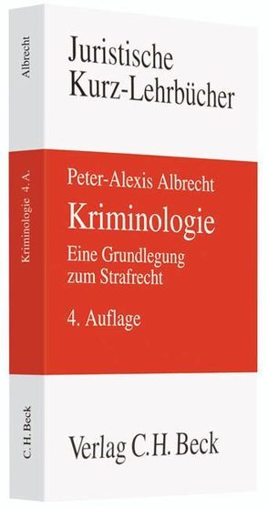 Kriminologie von Albrecht,  Peter-Alexis