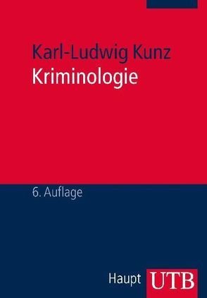 Kriminologie von Kunz,  Karl-Ludwig