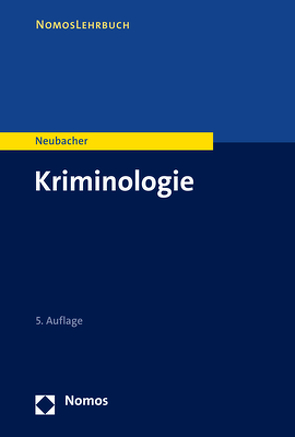 Kriminologie von Neubacher,  Frank