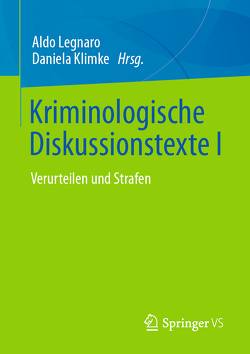 Kriminologische Diskussionstexte I von Klimke,  Daniela, Legnaro,  Aldo