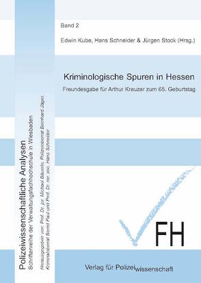 Kriminologische Spuren in Hessen von Kube,  Edwin, Schneider,  Hans, Stock,  Jürgen