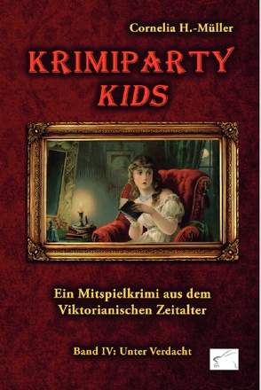 Krimiparty Kids Band 4: Unter Verdacht von H.-Müller,  Cornelia