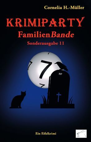 Krimiparty Sonderausgabe 11: FamilienBande von H.-Müller,  Cornelia