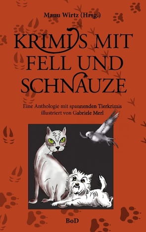 Krimis mit Fell und Schnauze von Wirtz,  Manu