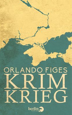 Krimkrieg von Figes,  Orlando, Rullkötter,  Bernd