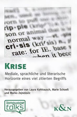 Krise von Kohlrausch,  Laura, Schoeß,  Marie, Zejnelovic,  Marko