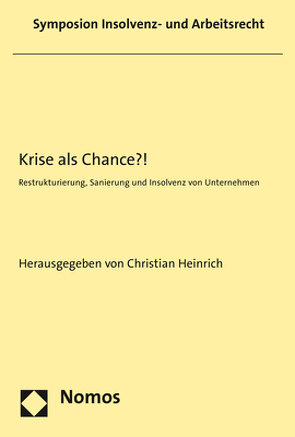 Krise als Chance?! von Heinrich,  Christian