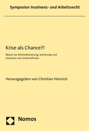 Krise als Chance?! von Heinrich,  Christian