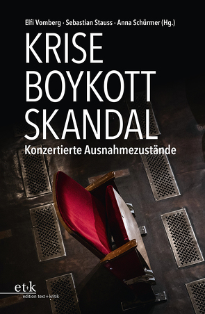 Krise – Boykott – Skandal von Schürmer,  Anna, Stauss,  Sebastian, Vomberg,  Elfi