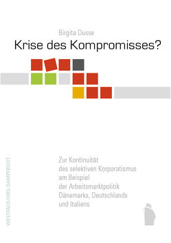 Krise des Kompromisses? von Dusse,  Birgita