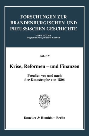 Krise, Reformen – und Finanzen. von Kloosterhuis,  Jürgen, Neugebauer,  Wolfgang