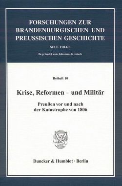 Krise, Reformen – und Militär. von Kloosterhuis,  Jürgen, Neitzel,  Sönke