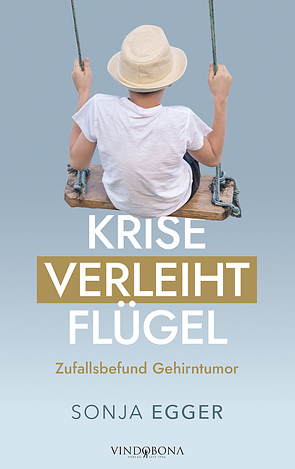 Krise verleiht Flügel von Egger,  Sonja