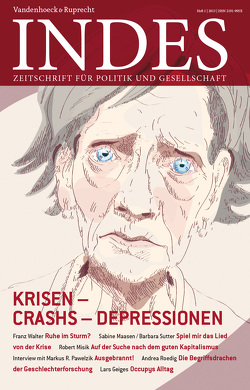 Krisen – Crashs – Depressionen von Bergmann,  Eirikur, Butzlaff,  Felix, Geiges,  Lars, Kallinich,  Daniela, Kowall,  Nikolaus, Lütjen,  Torben, Maasen,  Susanne, Makropoulos,  Michael, Martynkewicz,  Wolfgang, Micus,  Matthias, Misik,  Robert, Mosteyrin,  Laura Fernandez de, Pawelzik,  Markus R., Rahlf,  Katharina, Roedig,  Andrea, Sander,  Daniel, Schweinebraten,  Karin, Sutter,  Barbara, Walter,  Franz