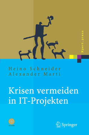 Krisen vermeiden in IT Projekten von Marti,  Alexander, Schneider,  Heino