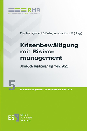 Krisenbewältigung mit Risikomanagement von Risk Management & Rating Association e. V.