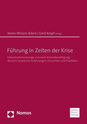Krisenbewältigung und Katastrophenvorsorge von Adam,  Keren-Miriam, Kropf,  Gerd