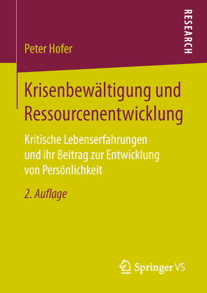 Krisenbewältigung und Ressourcenentwicklung von Hofer,  Peter
