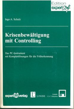 Krisenbewältigung mit Controlling von Schulz,  Ingo A.